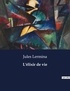Jules Lermina - Les classiques de la littérature  : L'élixir de vie - ..