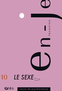 Didier Castanet - L'en-je lacanien N° 10 : Le sexe.