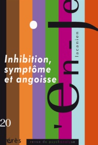 Didier Castanet - L'en-je lacanien N° 20 : Inhibition, symptôme et angoisse.