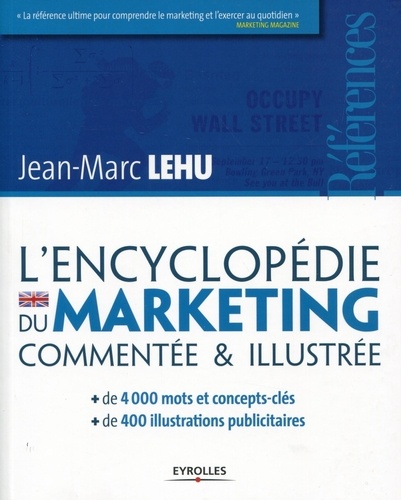 Jean-Marc Lehu - L'encyclopédie du marketing.