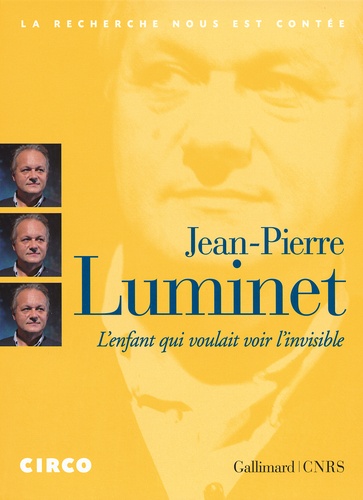 Jean-Pierre Luminet - L'enfant qui voulait voir l'invisible. 1 DVD