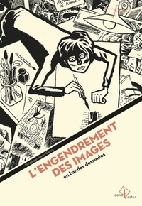 Henri Garric - L'engendrement des images en bande dessinée.