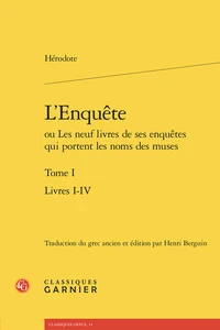 L'enquête ou les neuf livres de ses enquêtes qui portent les noms des muses. tom