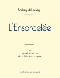 D'aurevilly jules Barbey - L'Ensorcelée de Barbey d'Aurevilly (édition grand format).