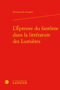 L'épreuve du fantôme dans la littérature des lumières