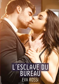 L'esclave du bureau