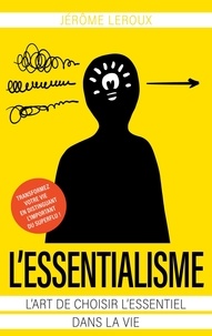  Aim Publishing - L'essentialisme - L'art de choisir l'essentiel dans la vie.