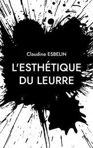 Claudine Esbelin - L'esthétique du leurre.