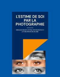 L'estime de soi par la photographie