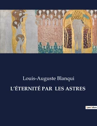 L'Eternité par les Astres
