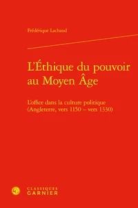 L'éthique du pouvoir au Moyen Age