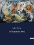 Jules Verne - Les classiques de la littérature  : L'ÉTOILE DU  SUD - ..