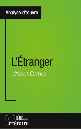 L'étranger d'Albert Camus. Profil littéraire