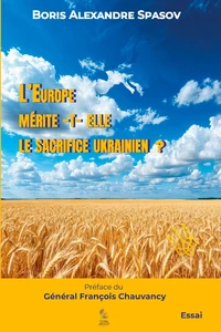 L'Europe mérite t'elle le sacrifice ukrainien
