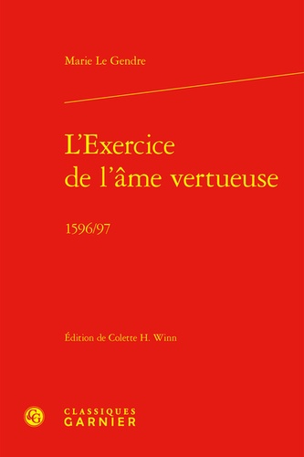 L'exercice de l'âme vertueuse. 1596/97