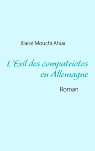 L'exil des compatriotes en Allemagne
