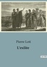 Pierre Loti - L'exilée.