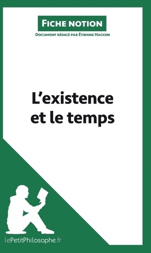 L'existence et le temps (fiche notion). Comprendre la philosophie