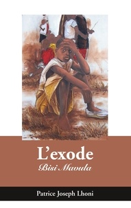 Patrice Joseph Lhoni - L'exode - Bisi Mavula.