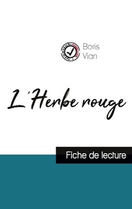 Boris Vian - L'Herbe rouge de Boris Vian - Fiche de lecture et analyse complète de l'oeuvre.