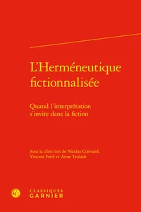 L'herméneutique fictionnalisée