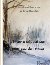 L'Hiver a déposé son manteau de frimas