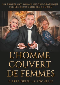 L'homme couvert de femmes