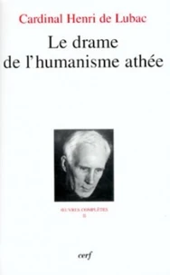 L'HOMME DEVANT DIEU. Tome 2, Le drame de l'humanisme athée