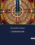 Alexandre Dumas - Les classiques de la littérature  : L'horoscope - ..