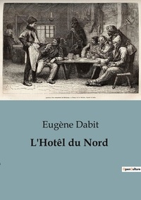 Eugène Dabit - L'Hotêl du Nord.