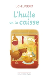 L'huile ou la caisse