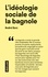 L'idéologie sociale de la bagnole