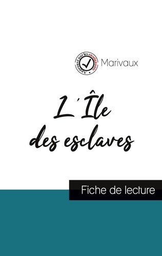  Marivaux - L'Île des esclaves de Marivaux (fiche de lecture et analyse complète de l'oeuvre).