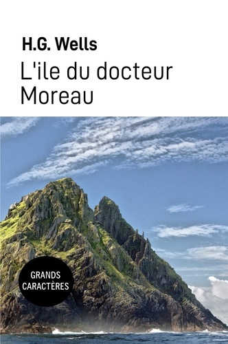 L'île du docteur Moreau Edition en gros caractères