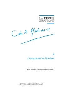  Classiques Garnier - L'imaginaire de l'écriture.