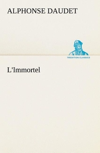 Alphonse Daudet - L'Immortel - L immortel.