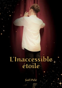 L'inaccessible étoile