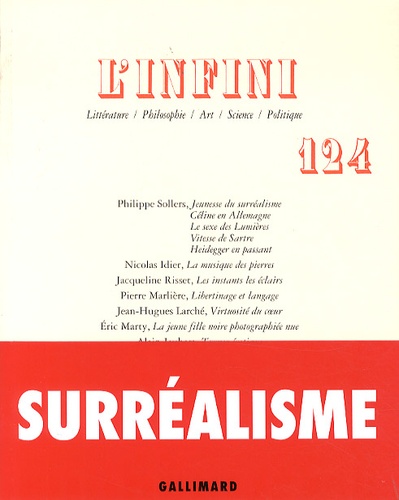 Philippe Sollers et Nicolas Idier - L'infini N° 124 Automne 2013 : Surréalisme.