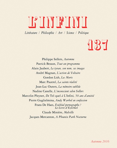 Philippe Sollers - L'infini N° 137, automne 2016 : Tout un programme.