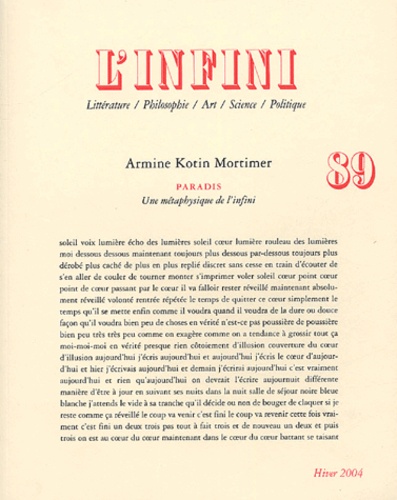 Armine Kotin Mortimer - L'infini N° 89 Hiver 2004 : Paradis : Une métaphysique de l'infini.