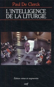L'intelligence de la liturgie