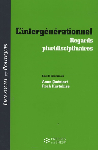 Anne Quéniart et Roch Hurtubise - L'intergenerationnel - Regards pluridisciplinaires.