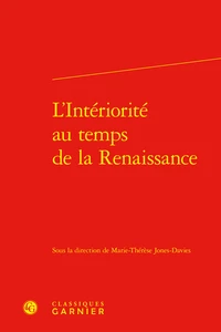 L'Intériorité au temps de la Renaissance