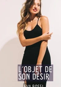 L'objet de son désir