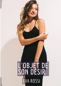 L'objet de son désir