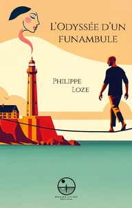 L'odyssée d'un funambule