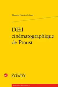 L'oeil cinématographique de Proust