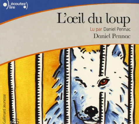 Daniel Pennac - L'oeil du loup - CD audio.