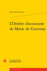 L'ombre discourante de Marie de Gournay