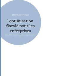 Jean-Philippe Descat - L'optimisation fiscale pour les entreprises.